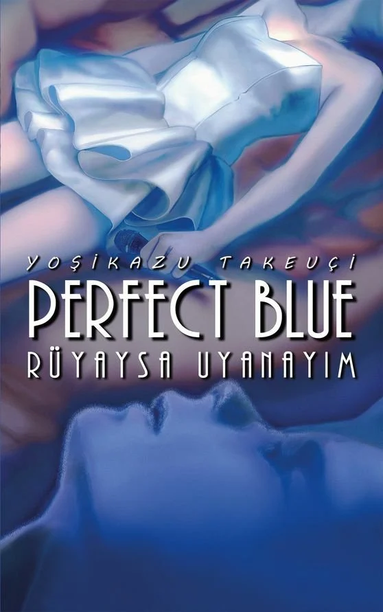 9786052115671.webp Perfect Blue – Rüyaysa Uyanayım - Görsel 1